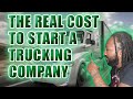 How Much Did It Cost To Start My Trucking Company | Startup Costs #Amazon #Trucking #Transportation