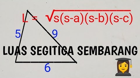 Cara mencari luas segitiga sembarang || mempergunakan rumus S