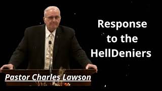 Response to the HellDeniers - Pastor Charles Lawson Message