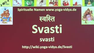 Svasti als Spiritueller Name - Übersetzung aus dem Sanskrit und Erläuterung