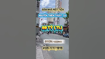 BÁN NHÀ MẶT TIỀN QUẬN 3 ĐƯỜNG NGUYỄN THIỆN THUẬT.  ngang 6m dài 21m #saigon #batdongsan #tungvilla