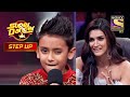 Kriti हो गई Saksham के आँख मारने के Style की Fan | Super Dancer | Step Up