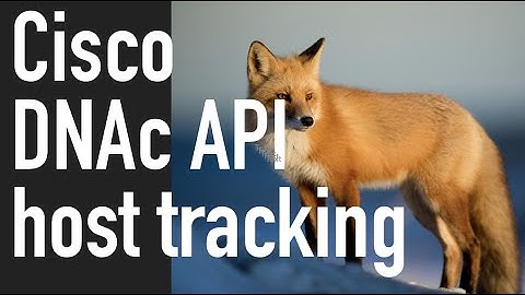 DNAc API 101 #WIFI client tracking #covid19