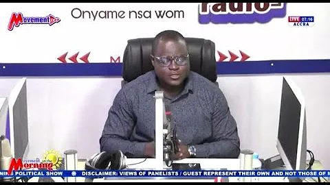 (((LIVE))) Kwaku Dawuro Presents The Movement In The Morning Political Show  | 22/7/2025
