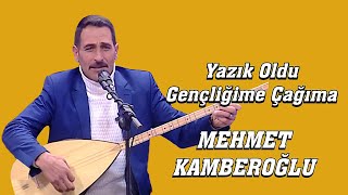 AŞIK MEHMET KAMBEROĞLU YAZIK OLDU GENÇLİĞİME ÇAĞIMA Resimi