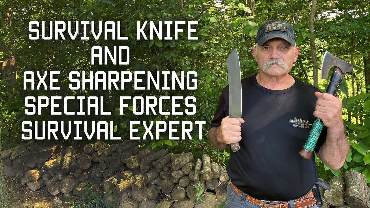Survival Knife & Axe Sharpening  Special Forces Survival Expert 