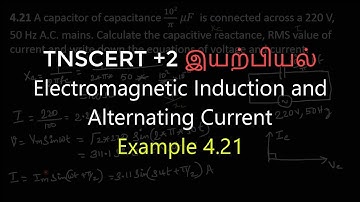 55.Physics | Electromagnetic Induction and Alternating Current | Example 4.21