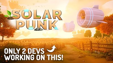 Solarpunk - Gameplay Trailer