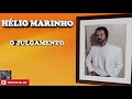 Hélio Marinho - O Julgamento Cd Completo