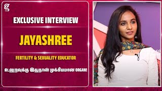 உடலுறவுக்கு இதுதான் முக்கியமான Organ! - Fertility & Sexuality Educator Jayashree screenshot 2