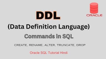 DDL Commands in SQL | Oracle Database | Practical Implementation of DDL