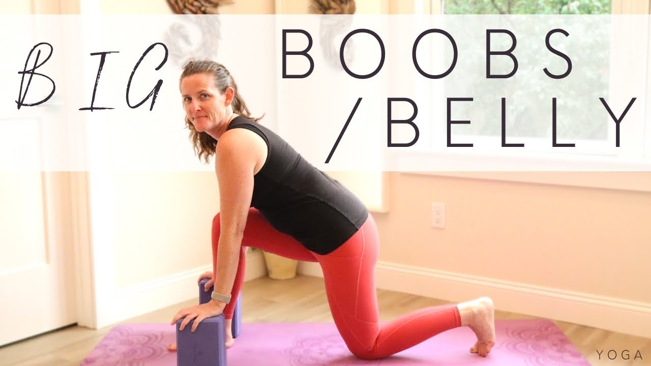 13min Yoga Help for Big Boobs and/or Belly, Yoga Tutorial