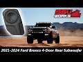 2021-2024 Ford Bronco 4-Door Rear Subwoofer - SSV WORKS
