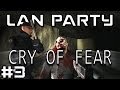 Cry of Fear - Whip out your Wood - LAN Party
