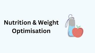 Nutrition & Weight Optimisation