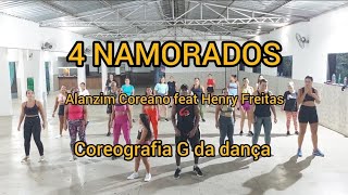 4 Namorados - Alanzim Coreano e Henry Freitas - Coreografia G da dança