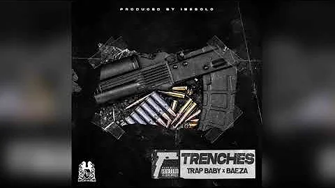 Trenches - Trap Baby X Baeza (Official Audio)