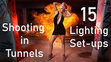 Shooting Photos in Tunnels: Including a live model shoot with 15 Lighting Effects in a Tunnel