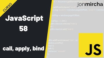 Curso JavaScript: 58. call, apply, bind - #jonmircha