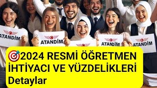 2024 Ocak Ayi Resmi̇ Öğretmen İhti̇yaç Sayilari Ve Yüzdeli̇k Di̇li̇mleri̇ Detaylar