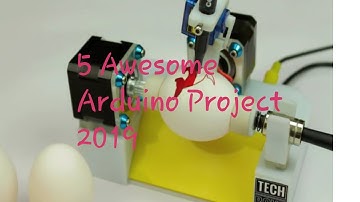 Top 5 Awesome Arduino project 2019