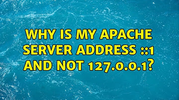 Why is my apache server address ::1 and not 127.0.0.1?
