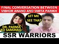 Final Conversation between Vibhor Anand & Smita Parikh, She was worried due to Dr. Padma.