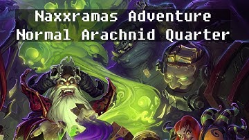Arachnid Quarter - Hearthstone Curse of Naxxramas Adventure Mode - Let