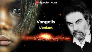 Vangelis - L&#39;enfant (Connce Remix)