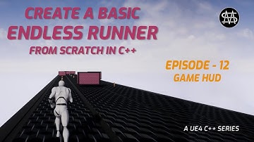 UE4 C++ - Endless Runner from scratch - Episode 12 - Game HUD