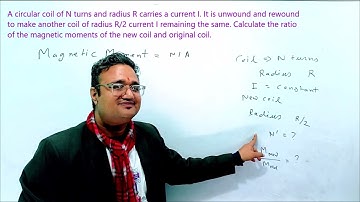 A circular coil of N turns and radius R carries a current I. It is unwound and rewound to make ...