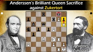 Anderssen's Brilliant Queen Sacrifice | Anderssen vs Zukertort 1869