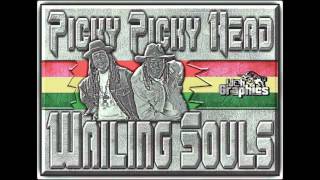 Wailing Souls - Picky Picky Head