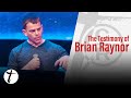 The Testimony of Brian Raynor | Celebrate Recovery