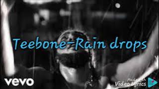 Teebone-Rain drops (official  audio)