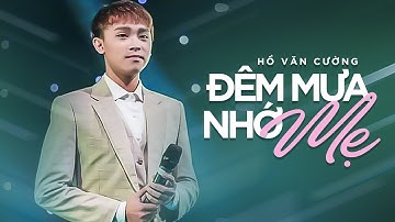 Đêm Mưa Nhớ Mẹ (Võ Hoàng Lâm) - Hồ Văn Cường | Liveshow NGỌC SƠN & HỒ VĂN CƯỜNG
