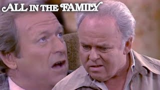 Archie Gives An Honest Opinion On Fred Bunker's Wife (ft Richard McKenzie) | All In The Family
