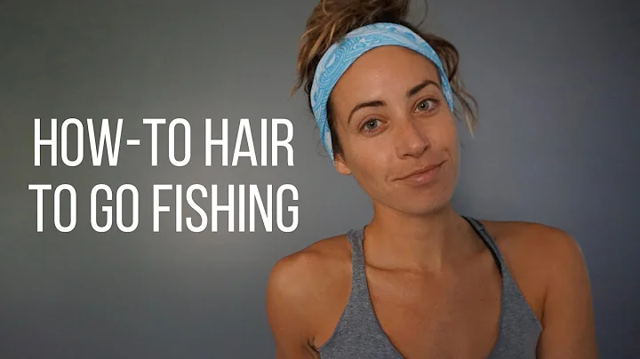 Ultimate Hairstyles for Fishing: Tips, Tricks, and Hoo-Rag