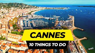 Top 10 Things to do in Cannes 2024 | France Travel Guide