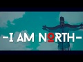 I am north