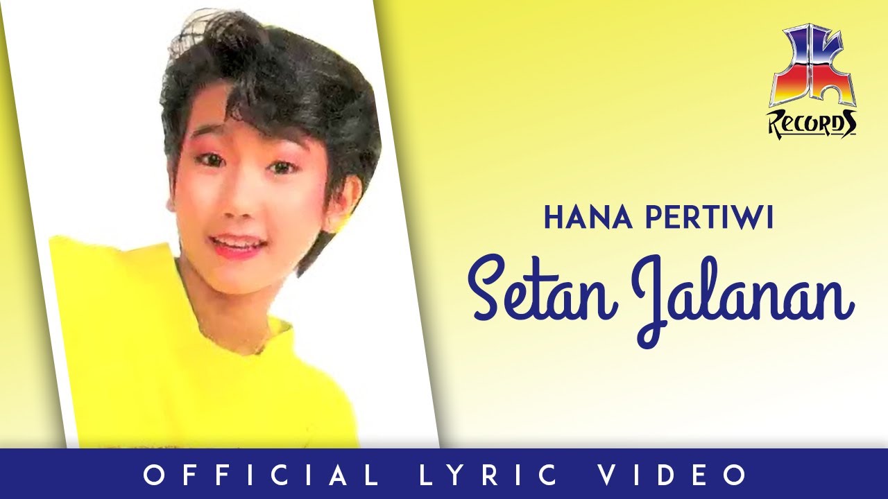 Hana Pertiwi - Setan Jalanan (Official Lyric Video)