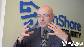 onShore Security - Video Blog - Security is a Process