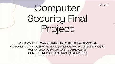 DSPD 2343 | Video Presentation | Computer Security Final Project (Group 7)