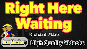 RIGHT HERE WAITING - Richard Marx - [HQ] Karaoke/Videoke (Juan Musikero)