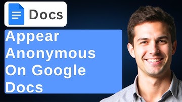 How To Get Rid & Appear Anonymous On Google Docs || Step-By-Step Guide In 2025 [2025 Guide]