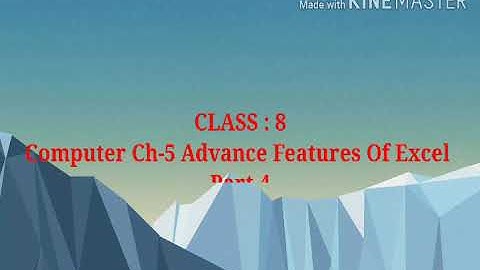 Class-8 Computer. Ch-5 Advance Features Of Excel (Part-4)