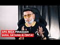 APA BEZA PERASAAN SUKA, SAYANG & CINTA?