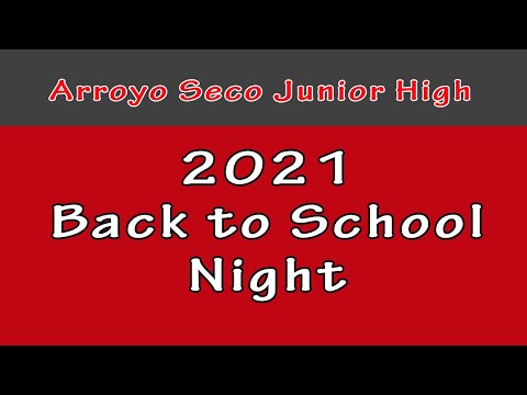 Arroyo Seco Junior High School / Back to School Night 2021