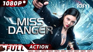 【ENG SUB】Miss Danger | Crime Action | New Chinese Movie | iQIYI Action Movie