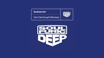 Soulsearcher 'Can’t Get Enough!' (Dr Packer Extended Remix)